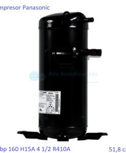 Compresor Panasonic C-Sbp 160 H15A 4 1/2 R410A 220v 51,8 cm3 - transporte incluido